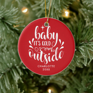 Personalised  Baby It's Cold Outside Script Ceramic Tree Decoration
