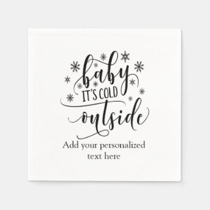 Personalised Baby Its Cold Outside Winter party Napkin