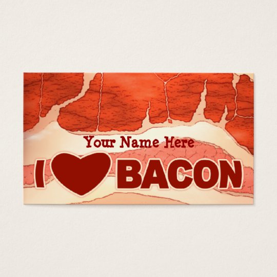 Personalised Bacon love Business Card