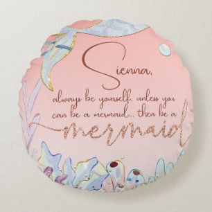 Personalised "Be a Mermaid" Round Cushion