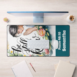 Personalised Be Still and Know Christian Women Desk Mat