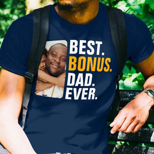 Personalised Best Bonus Dad Ever Stepfather T-Shirt (Personalized Best Bonus Dad Ever Stepfather T-Shirt from Ricaso. Add your own photo for your stepdad)