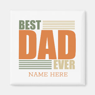 Personalised best Dad ever Magnet