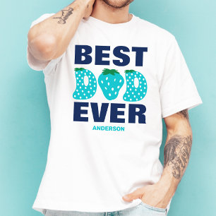 Personalised Best Dad Ever Strawberry Father's Day T-Shirt
