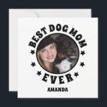 Personalised Best Dog Mum Ever Custom Photo  Card<br><div class="desc">Personalised Best Dog Mum Ever custom Photo Card</div>