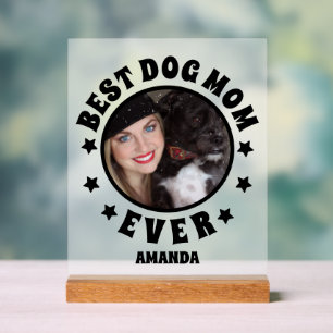 Personalised Best Dog Mum Ever Photo Frosted Acrylic Sign