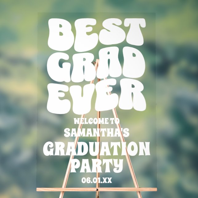 Personalised Best Grad Ever Graduation Welcome Acrylic Sign (Neutral)