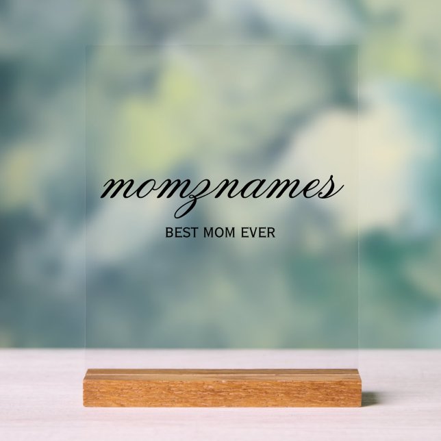 Personalised Best Mum Ever Calligraphy Name Acrylic Sign (Creator Uploaded)