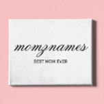 Personalised Best Mum Ever Calligraphy Name Canvas Print<br><div class="desc">Celebrate the special moms in your life with our Personalised Best Mum Ever Calligraphy Name design, perfect for Mother's Day, birthdays, or any occasion to show your love. This elegant and customisable gift is ideal for all moms—whether they’re the world's best mum ever, dog mum, cat mum, or bonus mum!...</div>