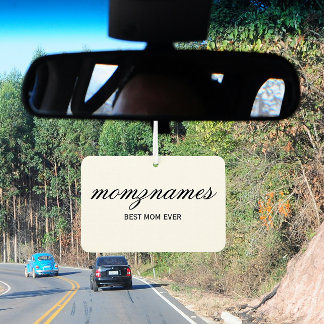 Personalised Best Mum Ever Calligraphy Name Car Air Freshener