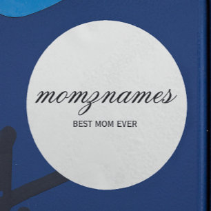 Personalised Best Mum Ever Calligraphy Name Classic Round Sticker