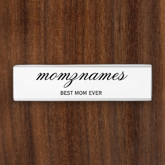 Personalised Best Mum Ever Calligraphy Name Door Sign