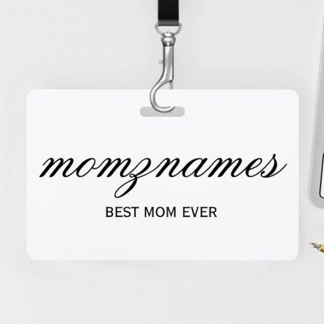 Personalised Best Mum Ever Calligraphy Name ID Badge (Creator Uploaded)