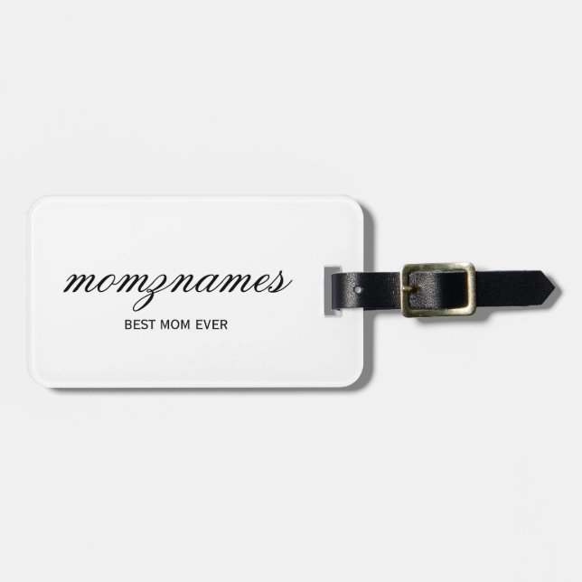 Personalised Best Mum Ever Calligraphy Name Luggage Tag (Front Horizontal)