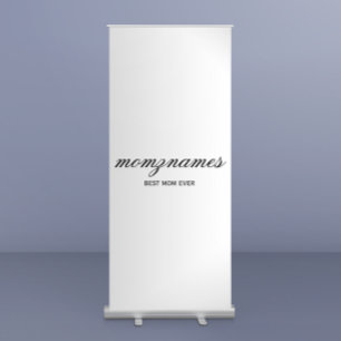 Personalised Best Mum Ever Calligraphy Name Retractable Banner