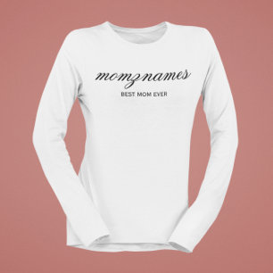 Personalised Best Mum Ever Calligraphy Name T-Shirt