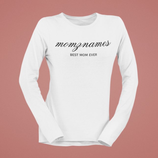Personalised Best Mum Ever Calligraphy Name T-Shirt (Creator Uploaded)