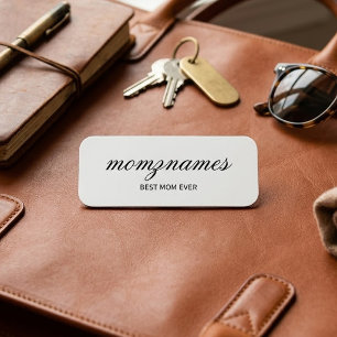 Personalised Best Mum Ever Calligraphy Name Tag