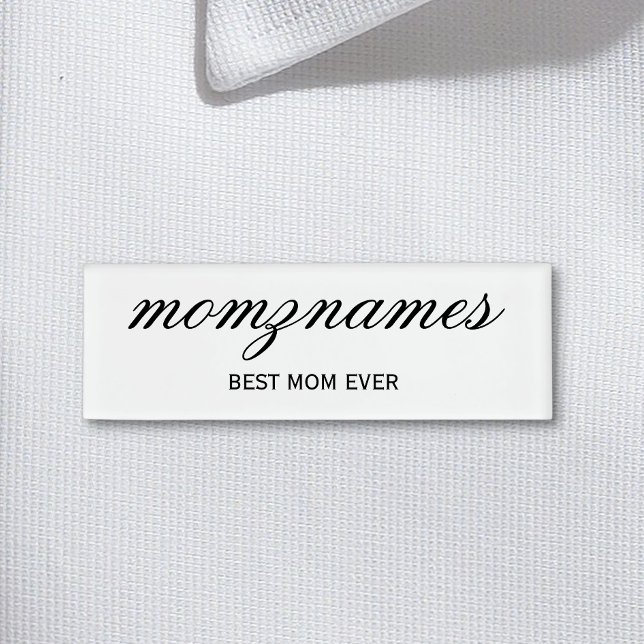 Personalised Best Mum Ever Calligraphy Name Tag (Creator Uploaded)