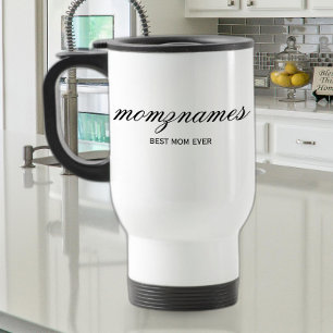 Personalised Best Mum Ever Calligraphy Name Travel Mug