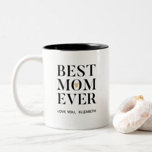 Personalised Best Mum Ever Coffee Mug