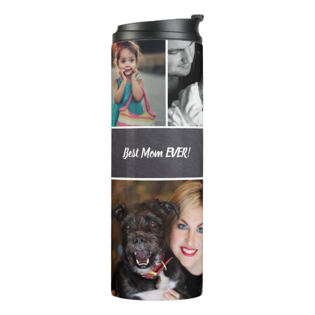 Personalised, "Best Mum Ever", Collage of Photos Thermal Tumbler (Rotated Left)