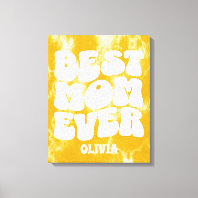 Personalised Best Mum Ever Yellow Tie Dye Canvas Print (Front)