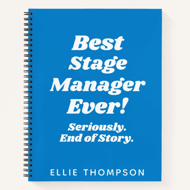 Personalised Best Stage Manager Ever Quote Blue Notebook (Front)