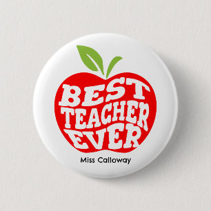 Personalised Best Teacher Ever 6 Cm Round Badge