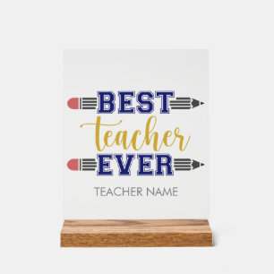 Personalised Best Teacher Ever - Customised Gift Acrylic Sign