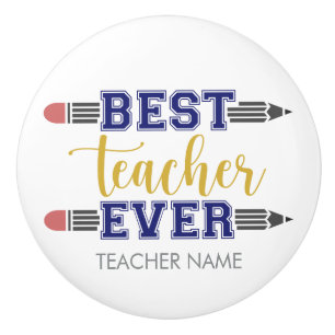 Personalised Best Teacher Ever - Customised Gift Ceramic Knob