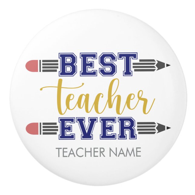 Personalised Best Teacher Ever - Customised Gift Ceramic Knob (Front)