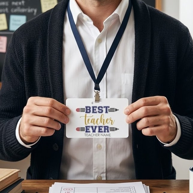 Personalised Best Teacher Ever - Customised Gift ID Badge (Creator Uploaded)