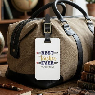 Personalised Best Teacher Ever - Customised Gift Luggage Tag
