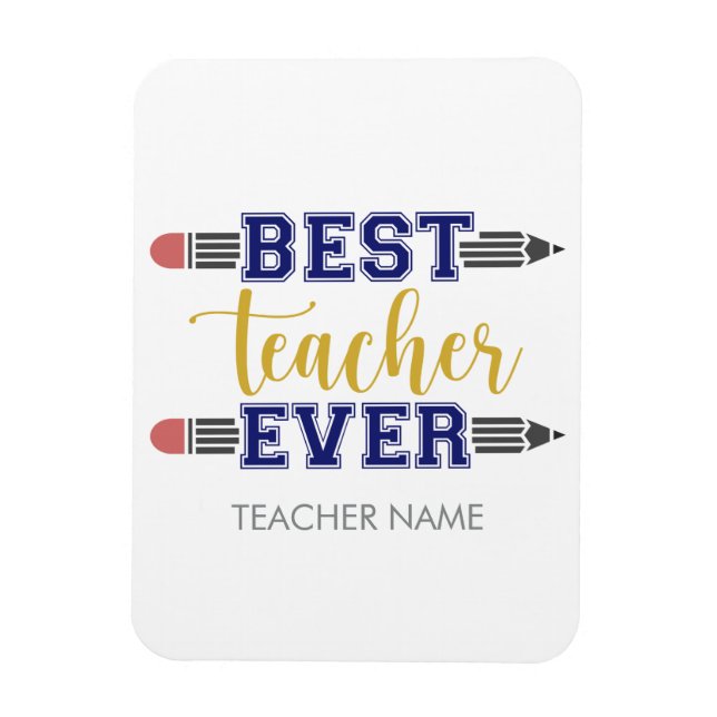 Personalised Best Teacher Ever - Customised Gift Magnet (Vertical)