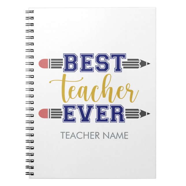 Personalised Best Teacher Ever - Customised Gift Notebook (Front)