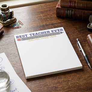Personalised Best Teacher Ever - Customised Gift Notepad