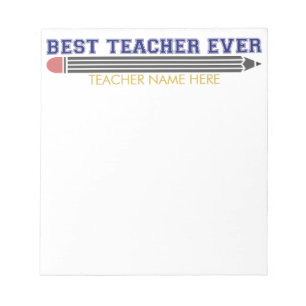 Personalised Best Teacher Ever - Customised Gift Notepad