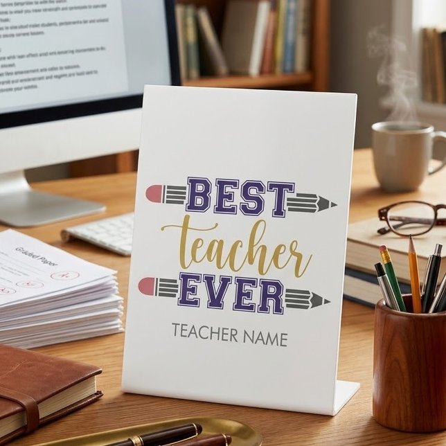 Personalised Best Teacher Ever - Customised Gift Pedestal Sign (Creator Uploaded)