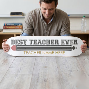 Personalised Best Teacher Ever - Customised Gift Skateboard
