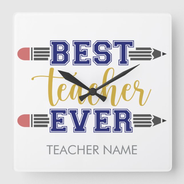 Personalised Best Teacher Ever - Customised Gift Square Wall Clock (Front)