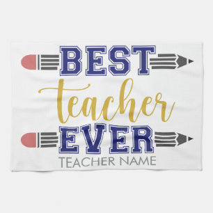 Personalised Best Teacher Ever - Customised Gift Tea Towel