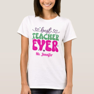 Personalised Best Teacher Ever pink green script  T-Shirt