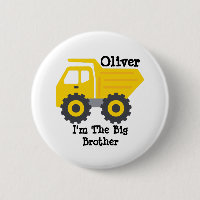 Personalised Big Brother Yellow Dump Truck Button