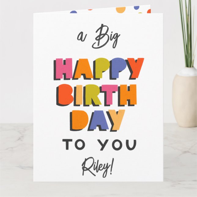 Personalised Big Happy Birthday Card (Front)