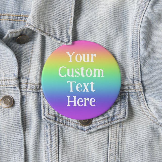 Personalised Big Rainbow Pin-On Button (In Situ)
