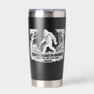 Personalised Bigfoot Believe In Yourself Sasquatch Insulated Tumbler