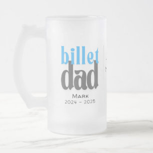 Personalised Billet Dad With Sentimental Quote Frosted Glass Beer Mug
