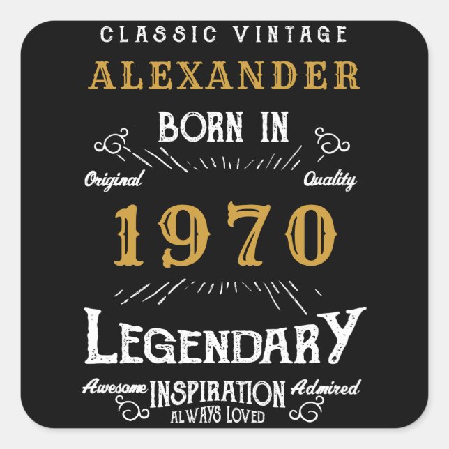 Personalised Birthday 1970 Add Your Name Legendary Square Sticker (Front)