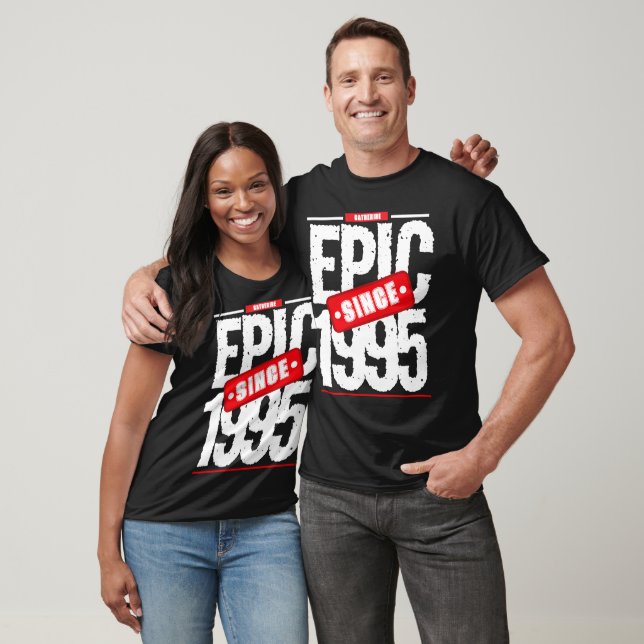 Personalised Birthday Epic Since Year  T-Shirt (Unisex)